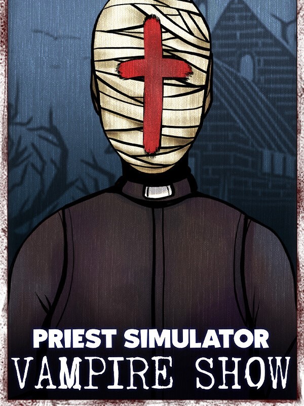 Portada de Priest Simulator: Vampire Show