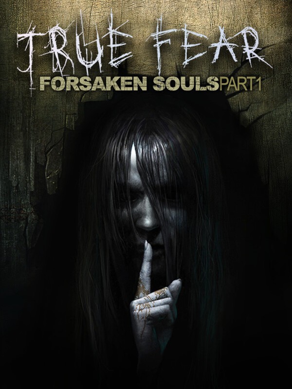 Portada de True Fear: Forsaken Souls Part 1